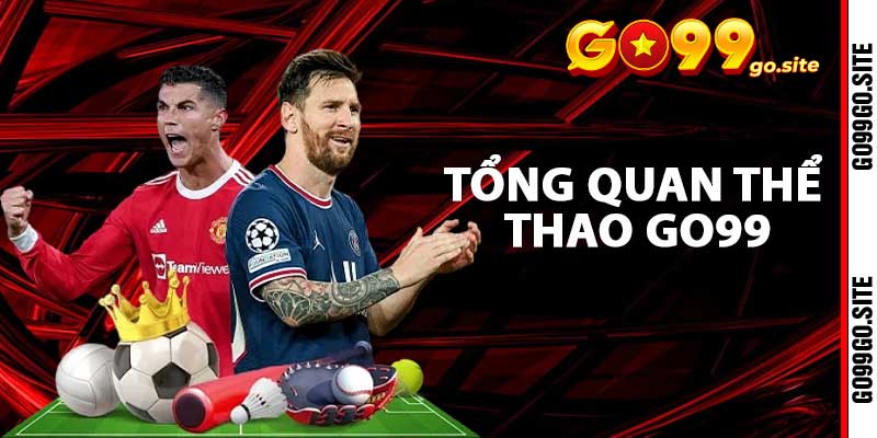 Tổng quan Thể Thao Go99